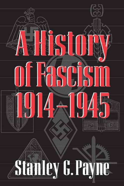 Book cover of A History of Fascism, 1914-1945