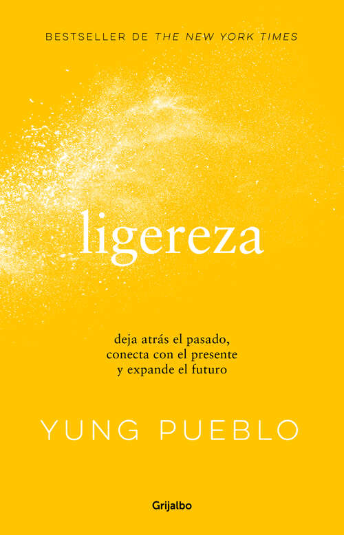 Book cover of Ligereza: Deja atrás el pasado, conecta con el presente y expande el futuro