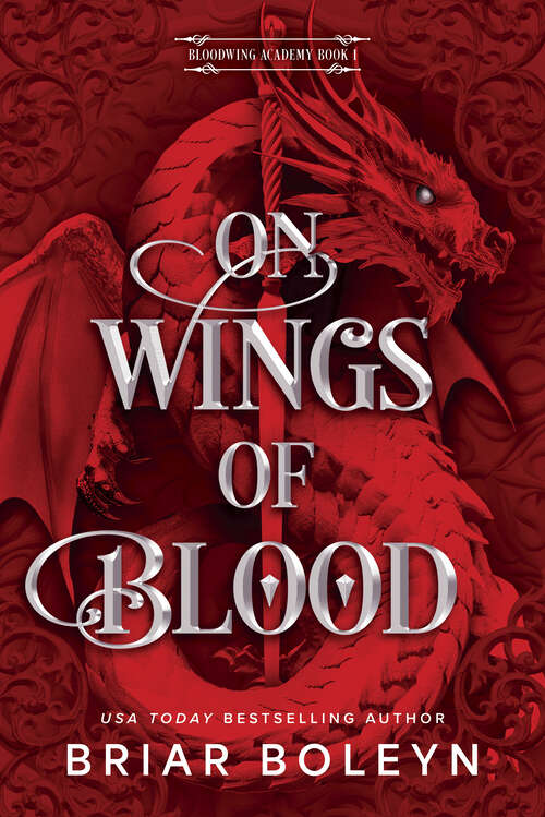Book cover of On Wings of Blood: A Novel (Original) (Bloodwing Academy)