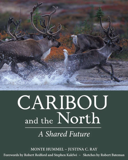 Caribou and the North: A Shared Future