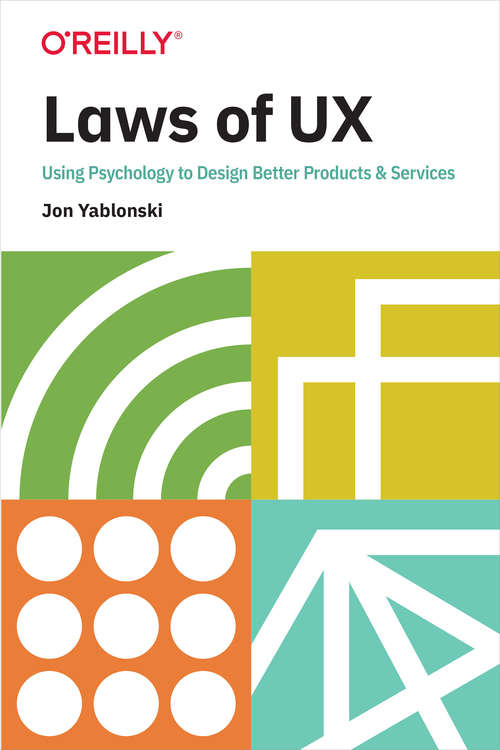 Book cover of Laws of UX: Using Psychology to Design Better Products & Services