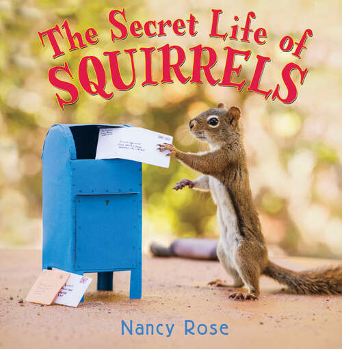 Book cover of The Secret Life of Squirrels