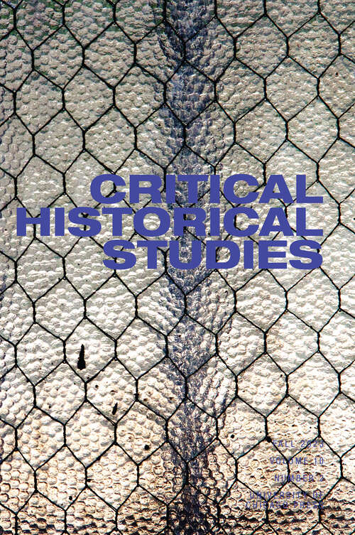 Book cover of Critical Historical Studies, volume 10 number 2 (Fall 2023)