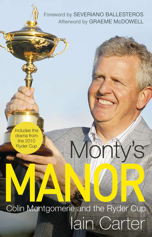 Book cover of Monty's Manor: Colin Montgomerie and the Ryder Cup