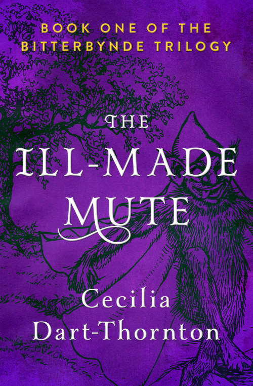 Book cover of The Ill-Made Mute: Special Edition (The Bitterbynde Trilogy #1)