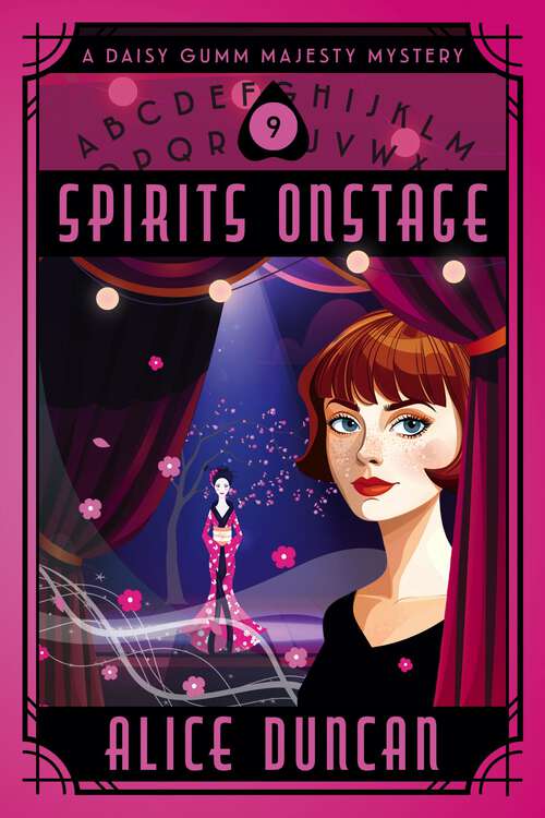 Book cover of Spirits Onstage: Historical Mystery (Daisy Gumm Majesty Mystery #8)