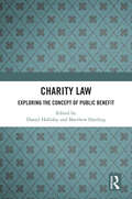 Charity Law: Exploring the Concept of Public Benefit