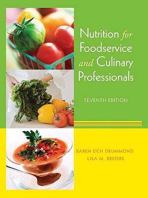 Nutrition for Foodservice and Culinary Professionals (7th Edition)