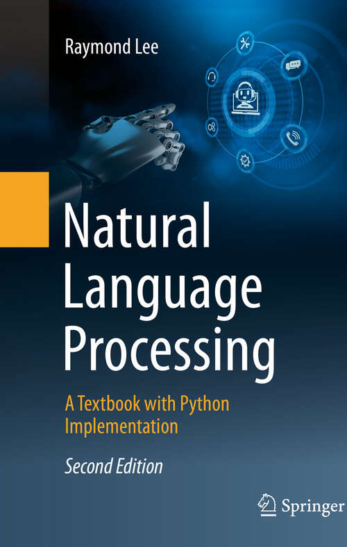 Book cover of Natural Language Processing: A Textbook with Python Implementation (Second Edition 2025)