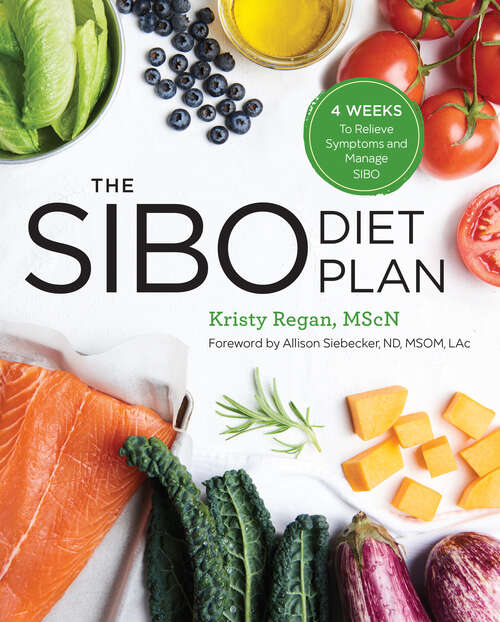 Book cover of The SIBO Diet Plan: Four Weeks to Relieve Symptoms and Manage SIBO