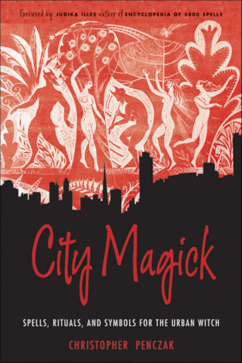 Book cover of City Magick: Spells, Rituals, and Symbols for the Urban Witch