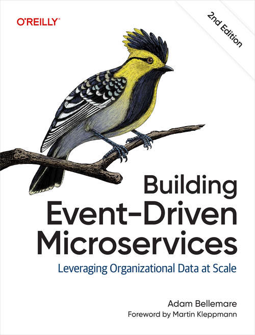 Book cover of Building Event-Driven Microservices: Leveraging Organizational Data at Scale (2)