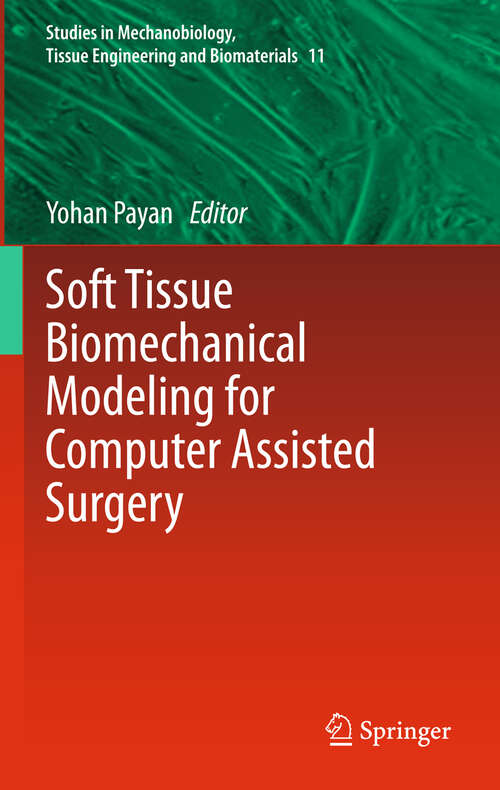 Book cover of Soft Tissue Biomechanical Modeling for Computer Assisted Surgery
