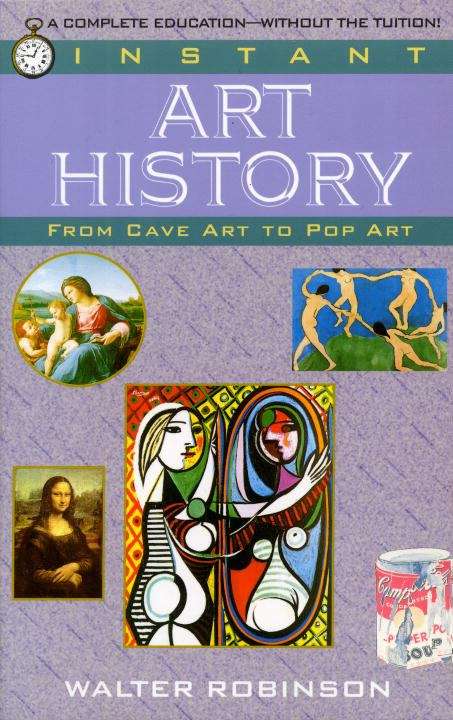 Book cover of Instant Art History: From Cave Art To Pop Art