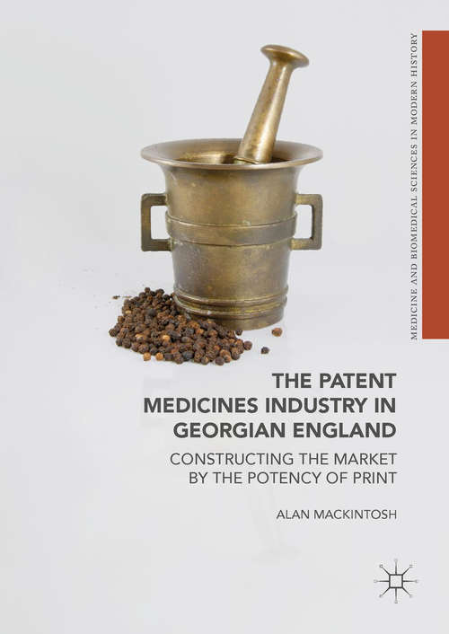 Book cover of The Patent Medicines Industry in Georgian England
