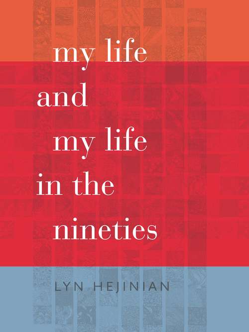 Book cover of My Life and My Life in the Nineties
