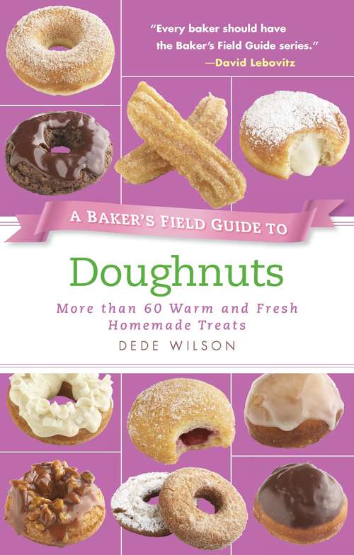 Book cover of A Baker's Field Guide to Doughnuts
