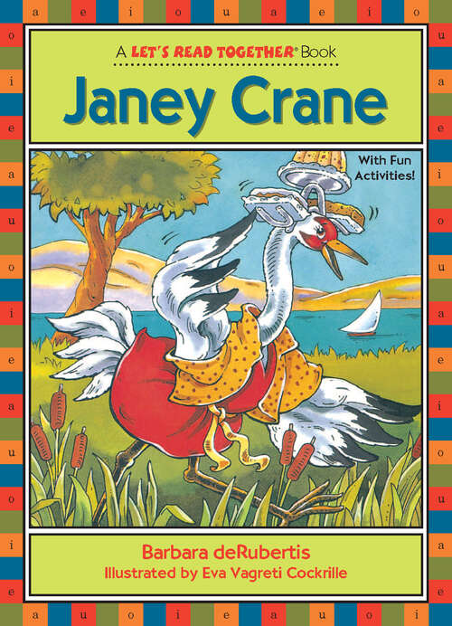 Book cover of Janey Crane: Long Vowel A (Let's Read Together ®)