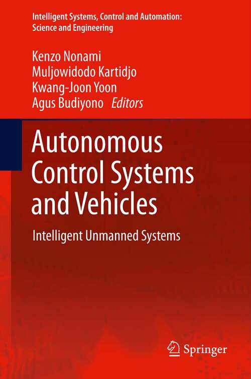 Book cover of Autonomous Control Systems and Vehicles: Intelligent Unmanned Systems