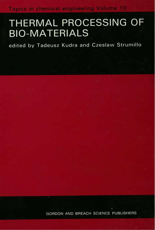 Book cover of Thermal Processing of Bio-Materials (1) (Topics in Chemical Engineering)