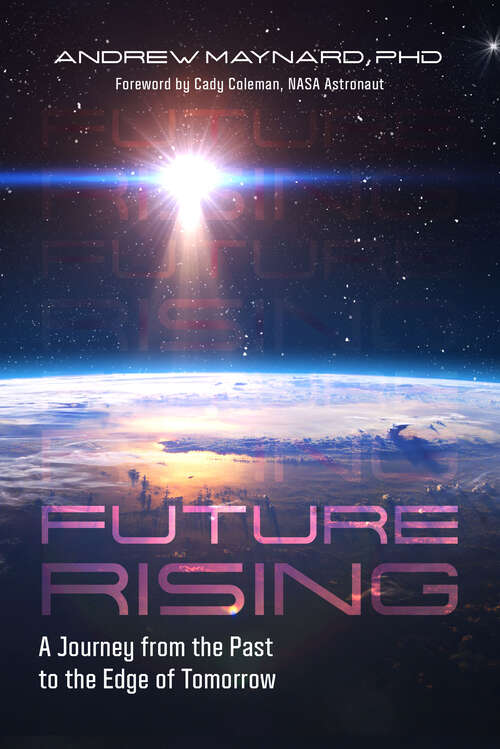 Book cover of Future Rising: A Journey from the Past to the Edge of Tomorrow (Analyzing The Future Ser.)