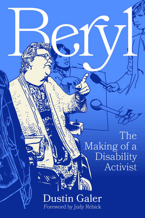 Book cover of Beryl: The Making of a Disability Activist