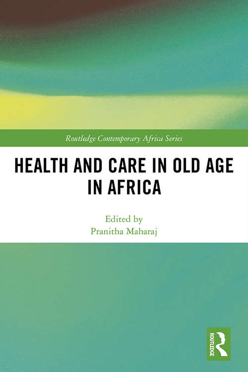 Book cover of Health and Care in Old Age in Africa (Routledge Contemporary Africa)