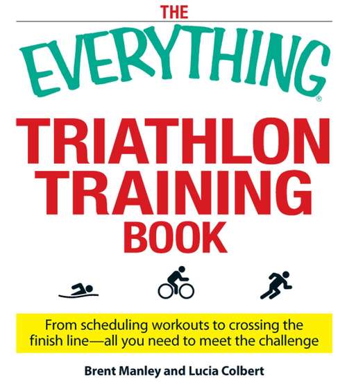 Book cover of The Everything Triathlon Training Book