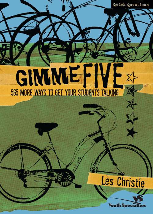 Book cover of Gimme Five: 500 More Ways to Get Your Students Talking (Quick Questions)