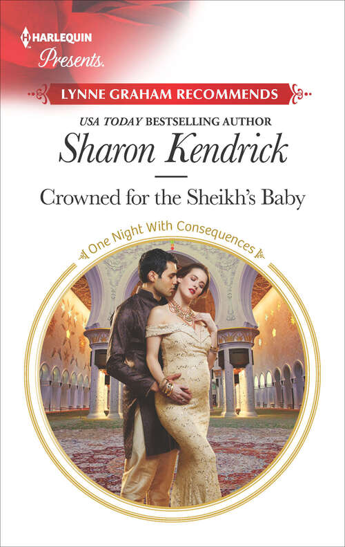 Book cover of Crowned for the Sheikh's Baby: Crowned For The Sheikh's Baby (one Night With Consequences, Book 43) / Tycoon's Forbidden Cinderella (One Night With Consequences #43)