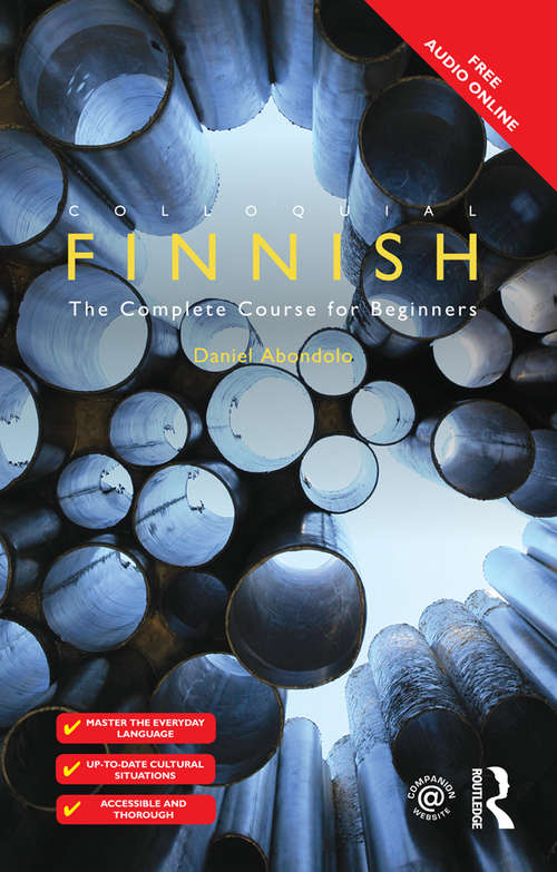 Book cover of Colloquial Finnish: The Complete Course for Beginners (2) (Colloquial Ser.)