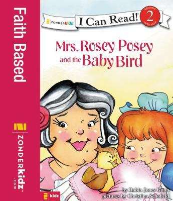 Book cover of Mrs. Rosey Posey and the Baby Bird (I Can Read!: Level 2)