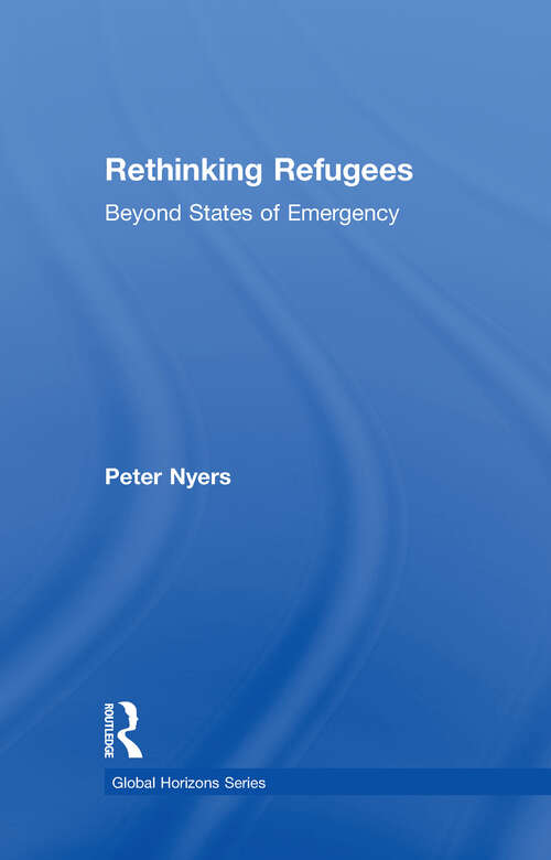 Book cover of Rethinking Refugees: Beyond State of Emergency