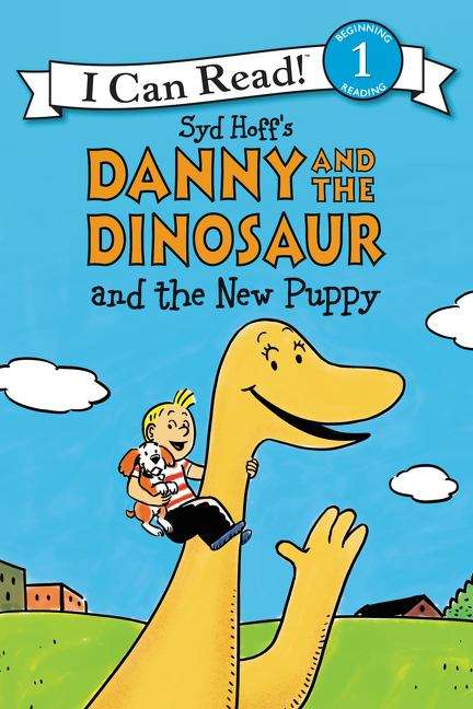Book cover of Danny and the Dinosaur and the New Puppy (I Can Read!: Level 1)