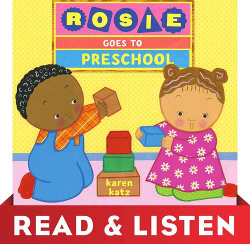 Rosie Goes to Preschool: Read & Listen Edition