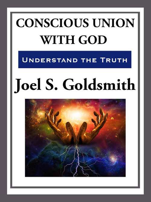 Book cover of Conscious Union With God: Understanding the Truth