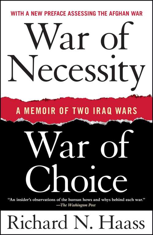 War of Necessity, War of Choice: A Memoir of Two Iraq Wars