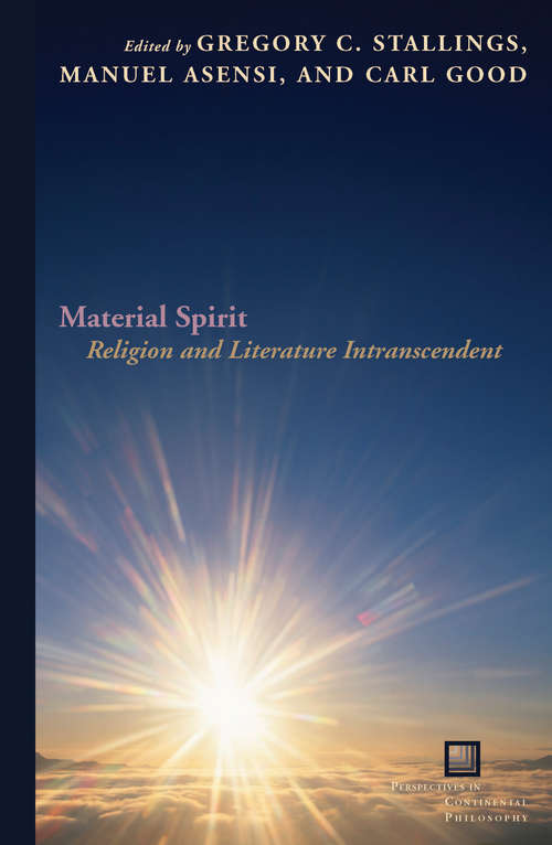 Book cover of Material Spirit: Religion and Literature Intranscendent