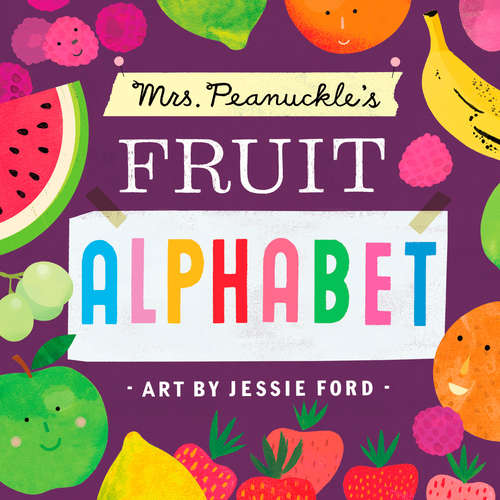 Book cover of Mrs. Peanuckle's Fruit Alphabet: Mrs. Peanuckle's Alphabet Series (Mrs. Peanuckle's Alphabet #2)