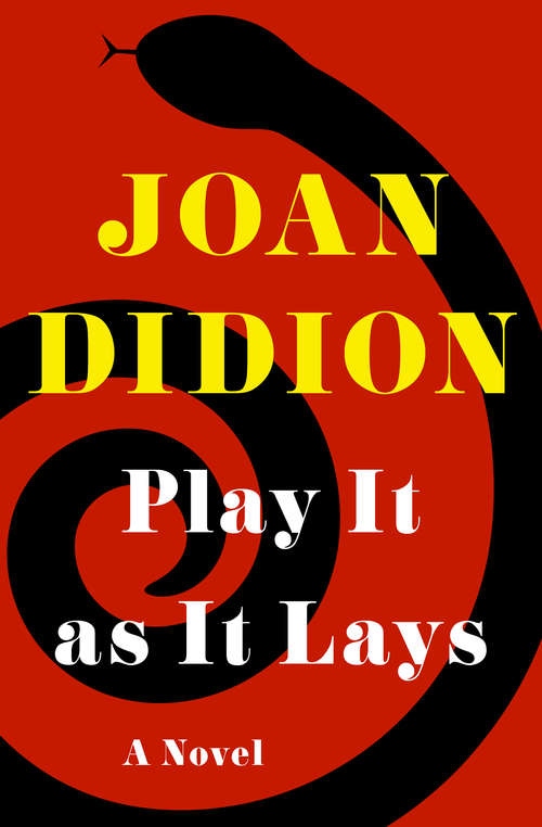 Book cover of Play It as It Lays: A Novel