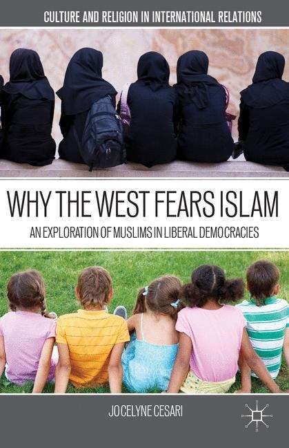 Book cover of Why The West Fears Islam