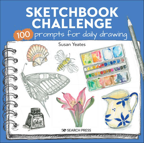 Book cover of Sketchbook Challenge: 100 Prompts for Daily Drawing