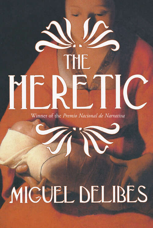 Book cover of The Heretic: A Novel of the Inquisition