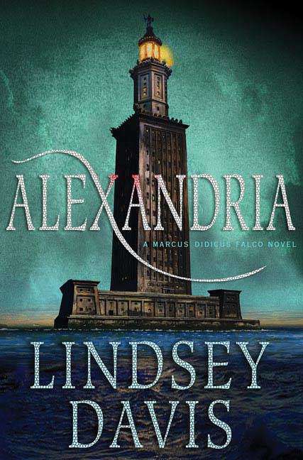 Book cover of Alexandria (Marcus Didius Falco #19)