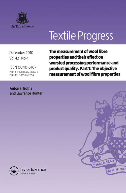 Cover image of The Measurement of Wool Fibre Properties and their Effect on Worsted Processing Performance and Product Quality