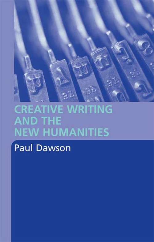 Book cover of Creative Writing and the New Humanities
