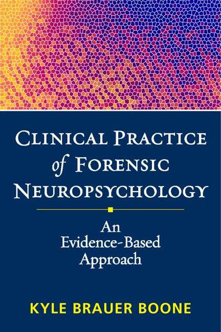 Book cover of Clinical Practice of Forensic Neuropsychology