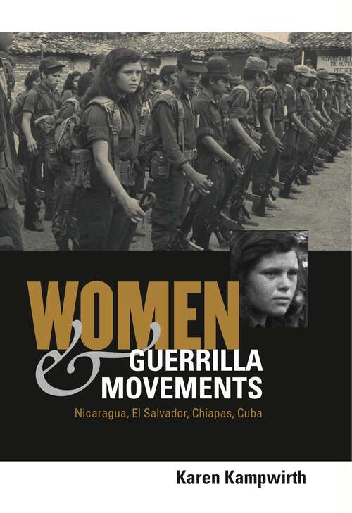 Book cover of Women and Guerrilla Movements: Nicaragua, El Salvador, Chiapas, Cuba (G - Reference, Information and Interdisciplinary Subjects)