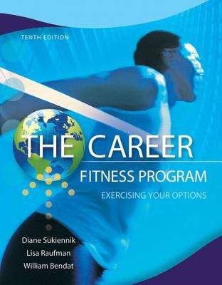 Book cover of The Career Fitness Program: Exercising Your Options (Tenth Edition)