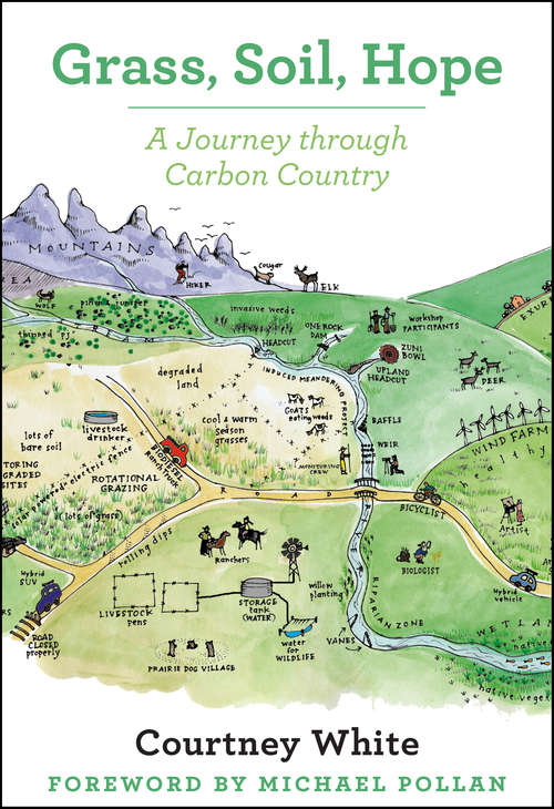 Book cover of Grass, Soil, Hope: A Journey through Carbon Country